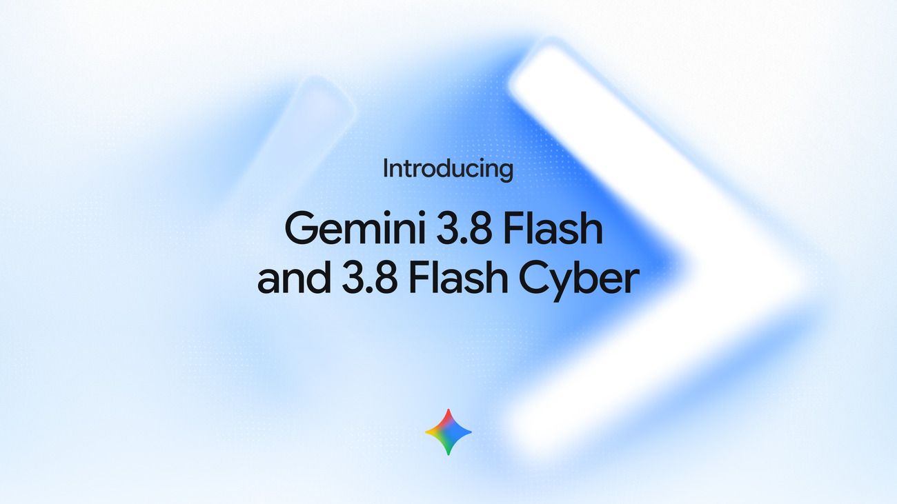Carte d'annonce de Google : le titre « Introducing Gemini 3.8 Flash and 3.8 Flash Cyber » composé en noir sur un fond bleu et blanc en dégradé, l'étoile Gemini en couleurs sous le texte